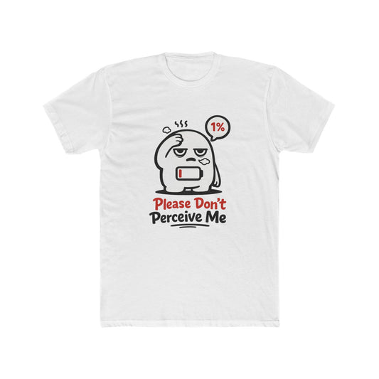 Please Don't — Short Sleeve Tee