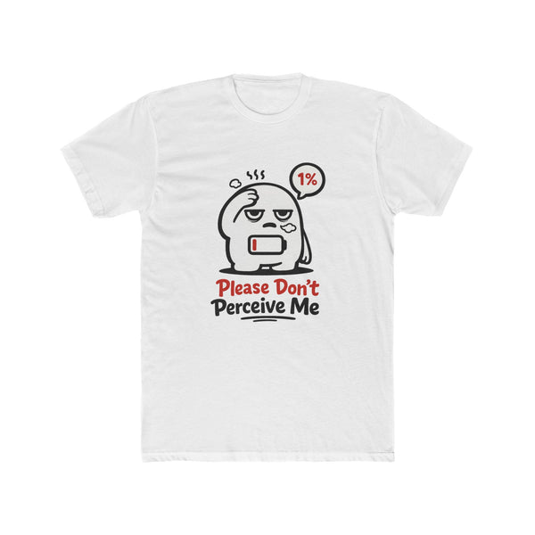 Please Don't Funny Anti-Social Shirt — Burnout Culture Tee