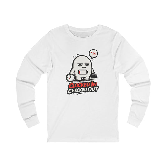 Emotionally Unavailable Since Monday — Long Sleeve Tee