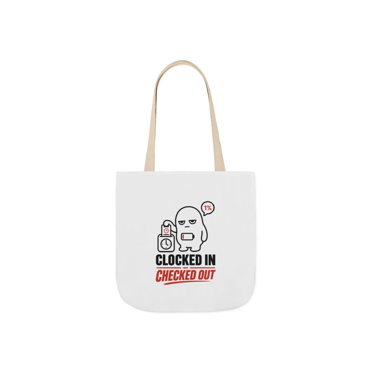 Clocked In Checked Out Canvas Tote — Funny Work Burnout Bag