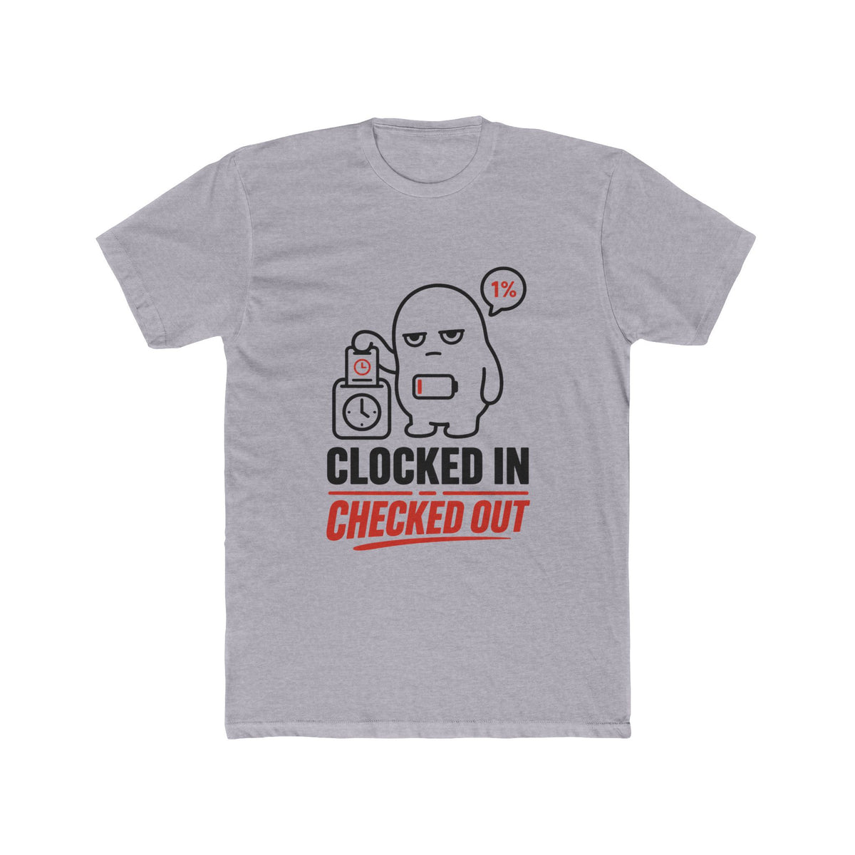 Clocked In Checked Out Shirt — Funny Work Burnout Tee